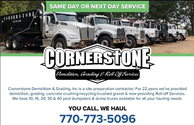 Cornerstone Demolition & Grading, Inc - Dumpster rental in Cartersville, Georgia