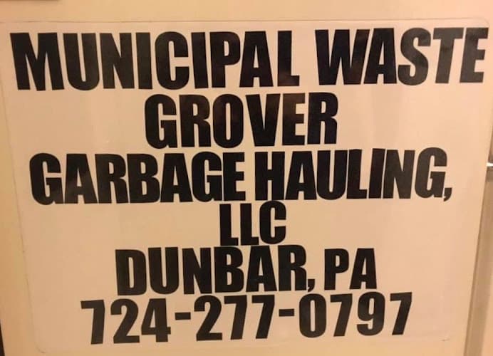 Grover Garbage Hauling, LLC - Dumpster rental in Dunbar, Pennsylvania