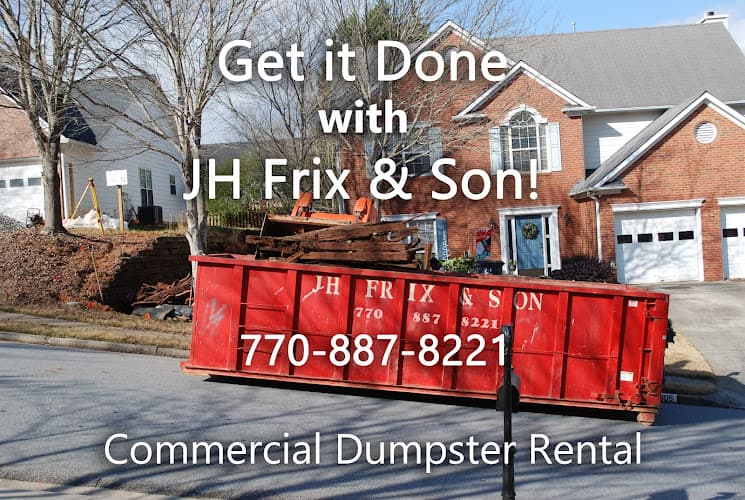 J H Frix & Son Dumpster Rental - Dumpster rental in Cumming, Georgia